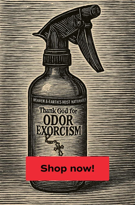Graphic depicting a bottle of all-natural odor eliminator Odor Exorcism.